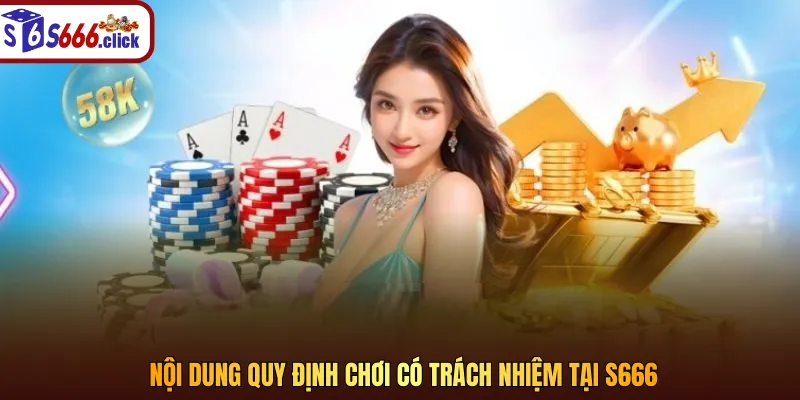 Nội dung quy định cụ thể về việc chơi có trách nhiệm trên nền tảng trực tuyến